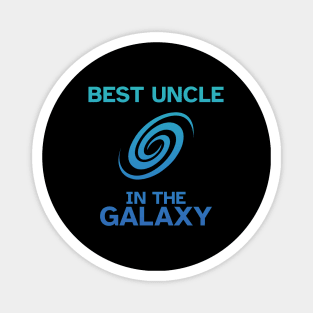 Best Uncle in the Galaxy - Funny Gift Idea Magnet